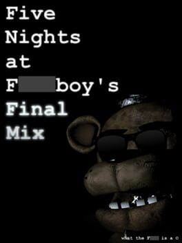Cover Five Nights at F***boy's: Final Mix