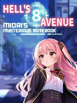 Cover Hell's 8th Avenue: Miori's Mysterious Notebook
