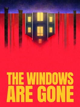 Cover The Windows Are Gone