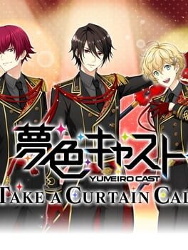 Cover Yumeiro Cast: Take a Curtain Call