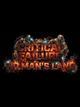Cover Critical Failure: No Man's Land