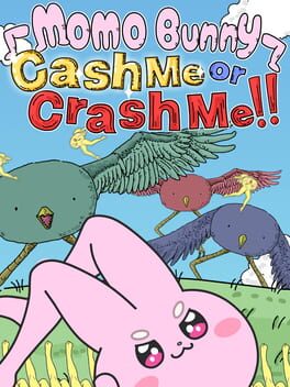 Cover Momo Bunny: Cash Me or Crash Me!!