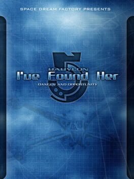 Cover Babylon 5: I've Found Her - Danger and Opportunity