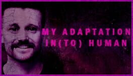 Cover My Adaptation In(to) Human