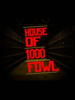 Cover House Of 1000 Fowl