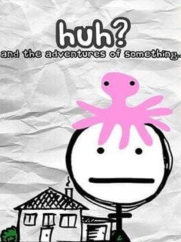 Cover Huh?: and the Adventures of Something