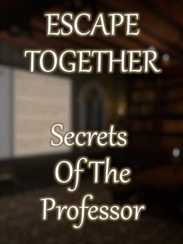 Cover Escape Together: Secrets of the Professor