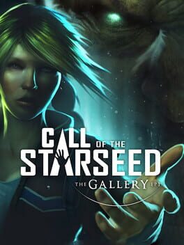 Cover The Gallery: Episode 1 - Call of the Starseed