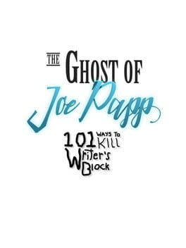 Cover The Ghost of Joe Papp: 101 Ways to Kill Writer's Block