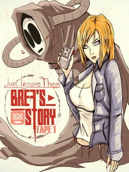 Cover Just Ignore Them: Brea's Story Tape 1