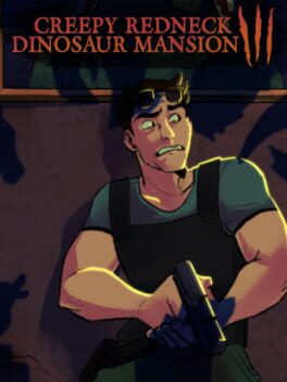 Cover Creepy Redneck Dinosaur Mansion 3