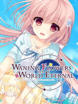 Cover Waning Flowers of a World Eternal: The Rainbow Appears After Flowering Rain