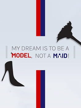 Cover My Dream is to Be a Model, Not a Maid!