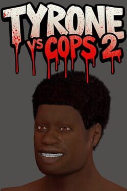 Cover Tyrone vs. Cops 2
