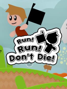 Cover Run! Run! Don't Die!