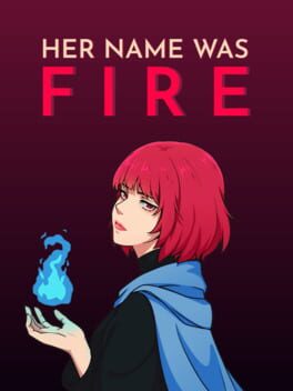 Cover Her Name Was Fire