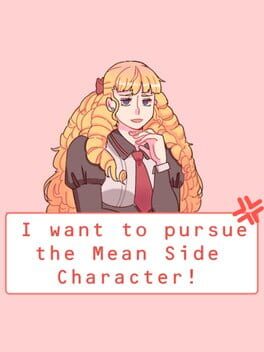 Cover I Want to Pursue the Mean Side Character!