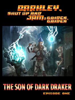 Cover Barkley Gaiden 2: The Son Of Dark Draker - Barkley Shut Up and Jam: Gaiden, Gaiden Episode 1