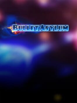 Cover BulletAsylum