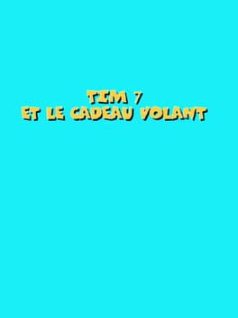 Cover Tim 7: Et Le Cadeau Volant