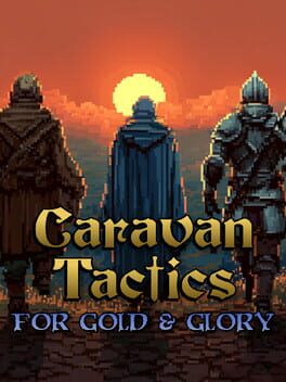 Cover Caravan Tactics: For Gold & Glory