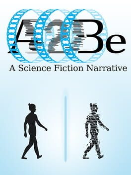 Cover A2Be: A Science Fiction Narrative