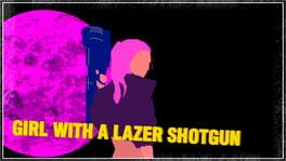 Cover Girl With A Lazer Shotgun