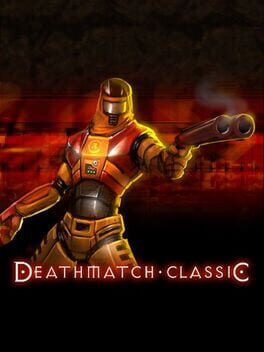 Cover Deathmatch Classic