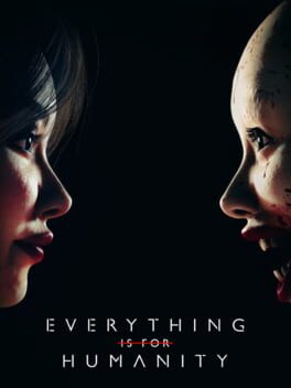 Cover Everything Is For Humanity