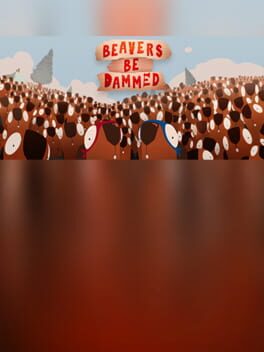 Cover Beavers Be Dammed