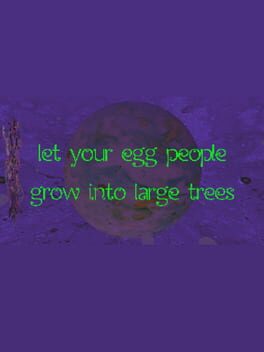 Cover Let Your Egg People Grow Into Large Trees