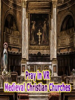 Cover Pray in VR Medieval Christian Churches