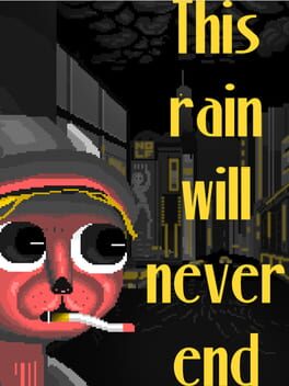 Cover This Rain Will Never End