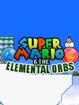 Cover Super Mario & the Elemental Orbs