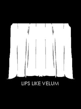 Cover Lips Like Velum