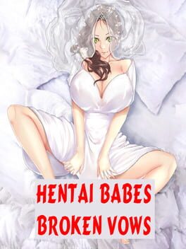Cover Hentai Babes: Broken Vows