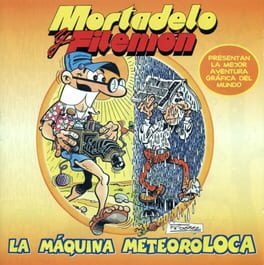 Cover Mortadelo y Filemón: La Máquina Meteoroloca