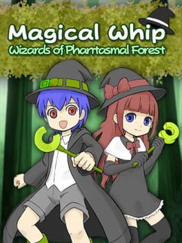 Cover Magical Whip: Wizards of Phantasmal Forest