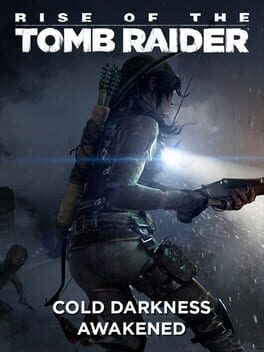 Cover Rise of the Tomb Raider: Cold Darkness Awakened