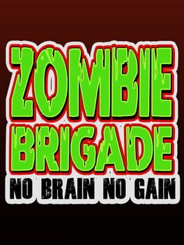 Cover Zombie Brigade: No Brain No Gain