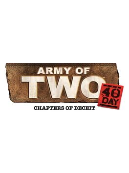 Cover Army of Two: The 40th Day - Chapters of Deceit