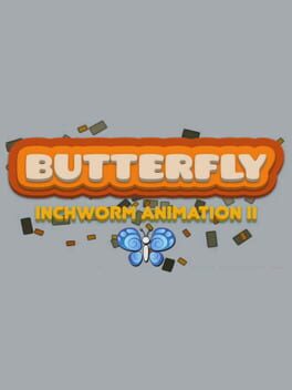 Cover Butterfly: Inchworm Animation II