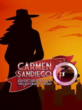 Cover Carmen Sandiego Adventures in Math: The Lady Liberty Larceny