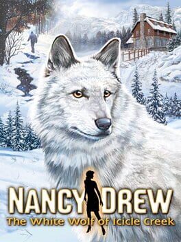 Cover Nancy Drew: The White Wolf of Icicle Creek