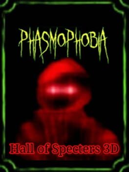 Cover Phasmophobia: Hall of Specters 3D