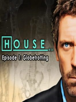 Cover House M.D.: Episode 1 - Globetrotting