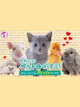 Cover Kawaii Pet to Kurasou! Wan Nyan & Idol Animal