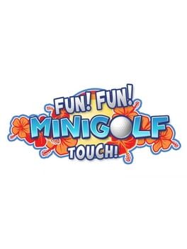 Cover Fun! Fun! Minigolf Touch!
