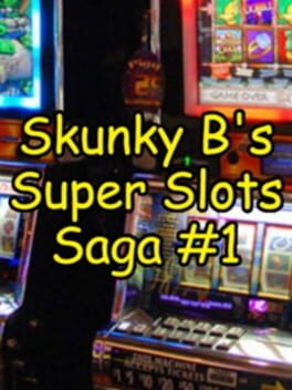 Cover Skunky B's Super Slots Saga #1