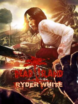 Cover Dead Island: Ryder White